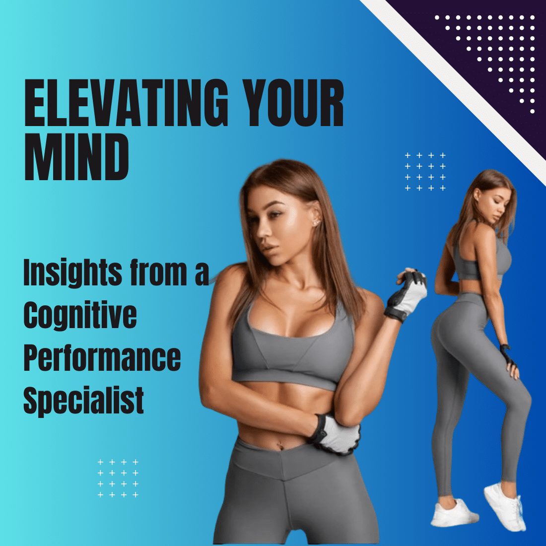 Elevating Your Mind: Insights from a Cognitive Performance Specialist